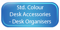 Desk Organisers - Std Colours